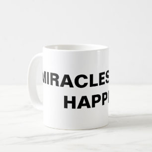 Klassieke Mok: "Miracles gebeuren nog steeds" Koffiemok