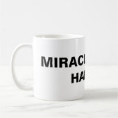 Klassieke Mok: "Miracles gebeuren nog steeds" Koffiemok (Links)