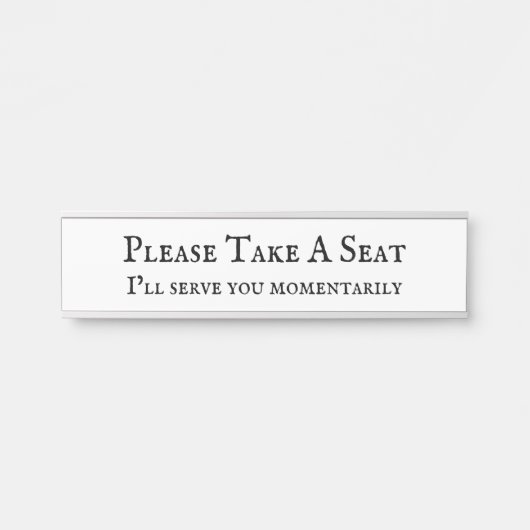 Klassieke "Neem alstublieft een stoel" Deurbordje (Voorkant)