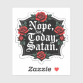 Klassieke Nope niet vandaag Satan Sticker (Vel)