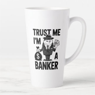 Klassieke 'Trust Me, I'm a Banker' Graphic Latte Mok