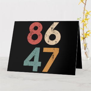 Klassieke vintage 80s stijl 86 47 anti Trump  Kaart