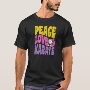 Klassieke Vrede Liefde En Karate Vintage Groovy Re T-shirt