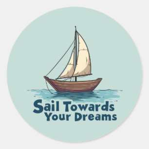 Klassieke Zeilboot Zeevaart Inspirerende Citaat Ronde Sticker