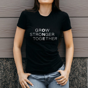 Klassieke zwarte en witte GrOw StroNger TogEther T-shirt