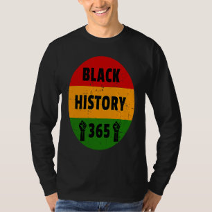 Klassieke Zwarte Geschiedenis 365 Power Vuist Kuns T-shirt