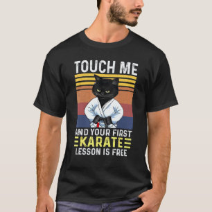Klassieke Zwarte Kat Raak Me Aan En Je Eerste Kara T-shirt