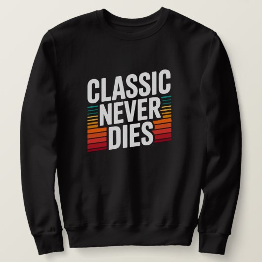 Klassieker Sterft Nooit Retro Vintage Trui (Design voorkant)