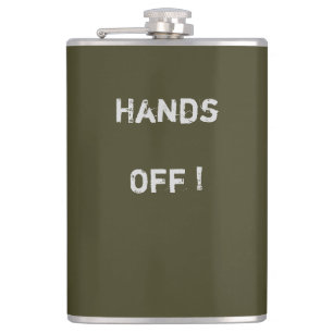 Klassy Khaki Flask "Hands Off" Text> Hip Flask Heupfles