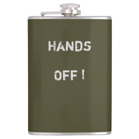 Klassy Khaki Flask "Hands Off" Text> Hip Flask Heupfles (Voorkant)