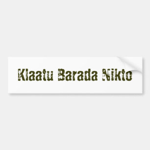 Klatu Barada Nikto Bumpersticker