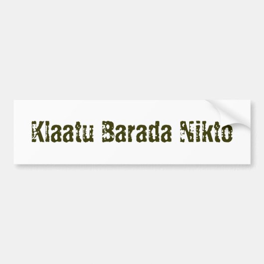 Klatu Barada Nikto Bumpersticker (Voorkant)