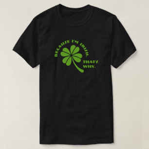 Klaver (helder) - Omdat ik Iers ben T-shirt