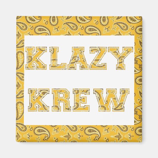KLAZY KREW Magnet (Voorkant)