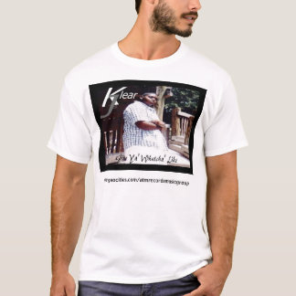 Klear J: "Geef Ya' Whutcha' like" T-Shirt