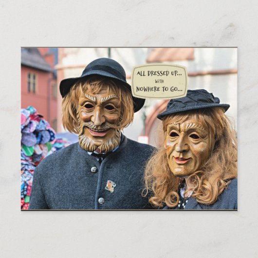 Kleed je helemaal aan... maar nergens heen te gaan briefkaart (Voorkant)