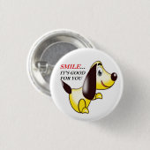 KLEIN ... HET IS GOED VOOR JIJ RONDE BUTTON 3,2 CM (Voorkant /achterkant)
