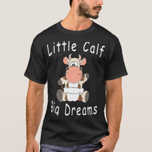 Klein Kalf Grote Dromen  Baby Koe Kalf Met Luiers T-shirt