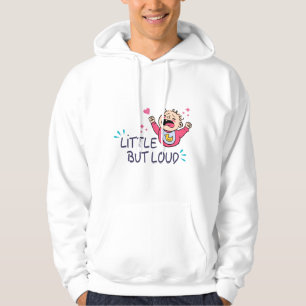 Klein maar luid hoodie