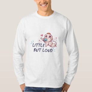 Klein maar luid t-shirt