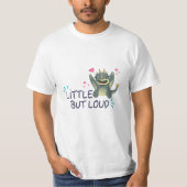 Klein maar luid t-shirt (Voorkant)