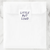 Klein maar luid vierkante sticker (Tas)