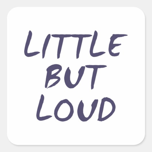 Klein maar luid vierkante sticker (Voorkant)