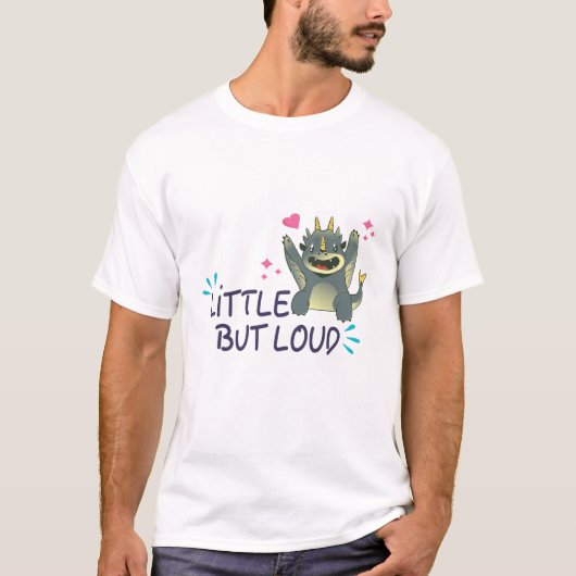 Klein maar luidruchtig t-shirt (Voorkant)