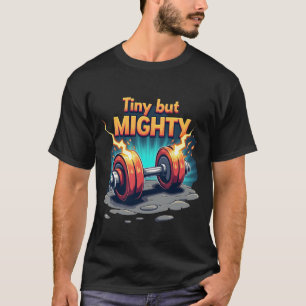 Klein maar Moedig   Explosieve Bliksem Hanteer T-shirt