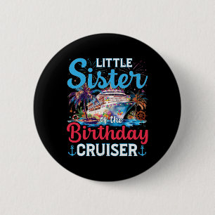 Klein zusje van de verjaardagscruiser Funny Cruise Ronde Button 5,7 Cm