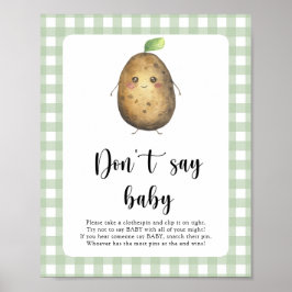 Kleine Aardappel Zeg geen baby Poster