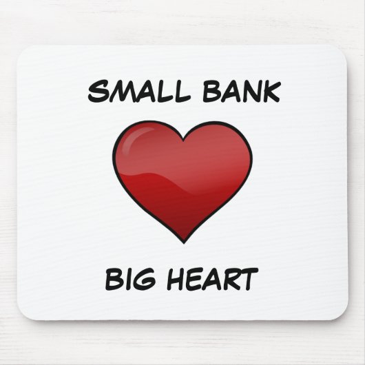 Kleine bank Big Heart Mousepad Muismat (Voorkant)