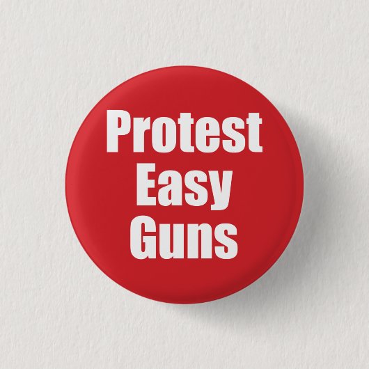 Kleine Button - Protest Gemakkelijke Pistolen (Voorkant)