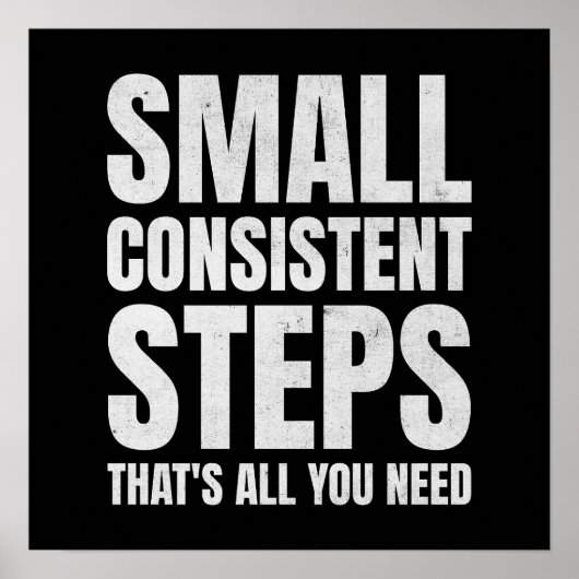 Kleine consistente stappen Consistentie Motivatie Poster (Voorkant)