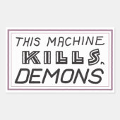 Kleine "Deze machine doodt demonen" sticker (Voorkant)
