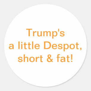 Kleine dikke tiran Trump Hankamer Artjunkhaus Ronde Sticker