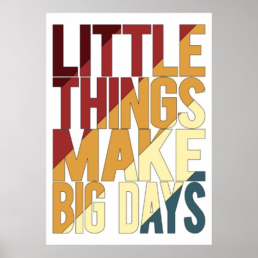 Kleine dingen maken grote dagen poster (Voorkant)