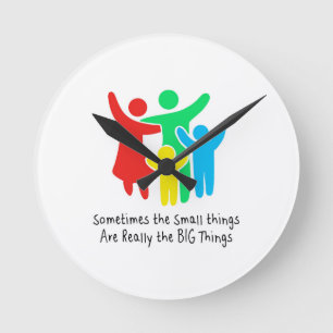 Kleine dingen zijn echt de grote dingen ronde klok