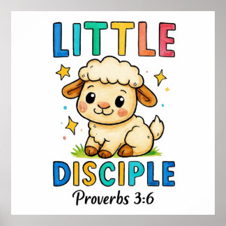 Kleine Discipel Spreuken 3:6 Poster