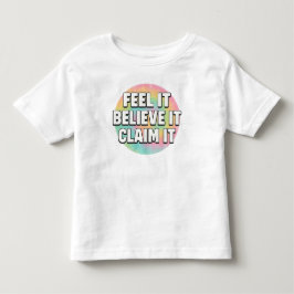 Kleine Dromer – Voel het, Geloof erin, Claim het Kinder Shirts