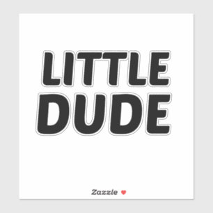 KLEINE DUDE STICKER