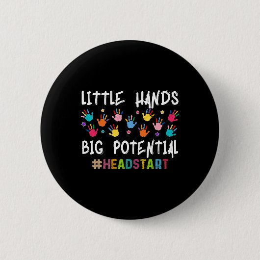Kleine Handen Groot Potentieel Headstart Leraar _1 Ronde Button 5,7 Cm (Voorkant)