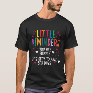 Kleine herinnering depressie zelfmoord geestelijke t-shirt