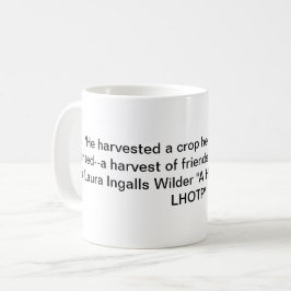 Kleine Huis op de Prairie Quote-Harvest/Vrienden Koffiemok