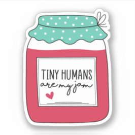 Kleine Humans zijn mijn jam, NICU Zuster, Baby Zus Sticker