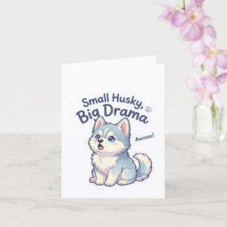 Kleine Husky Grote Drama Grappige Puppy Kaart