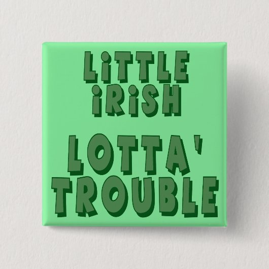 Kleine Ierse Lotta' Trouble Button (Voorkant)