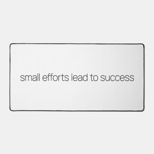 Kleine Inspanningen Desk Mat (Voorkant)