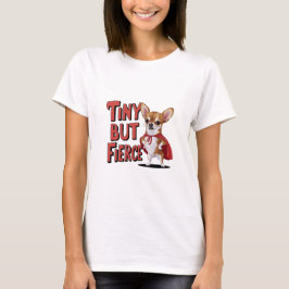 Kleine maar felle Chihuahua T-shirt