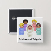 Kleine mensen - Bridesmaid Brigade Vierkante Button 5,1 Cm (Voorkant /achterkant)